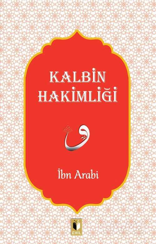 Kalbin Hakimliği - Ehil Yayınları