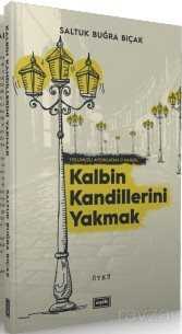 Kalbin Kandillerini Yakmak - Eşik Yayınları