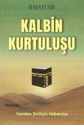 Kalbin Kurtuluşu - Hayy Kitap