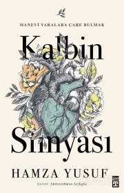 Kalbin Simyası - Timaş Yayınları
