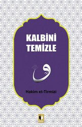 Kalbini Temizle - Ehil Yayınları