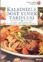 Kalbinizle Dost Yemek Tarifleri - 1