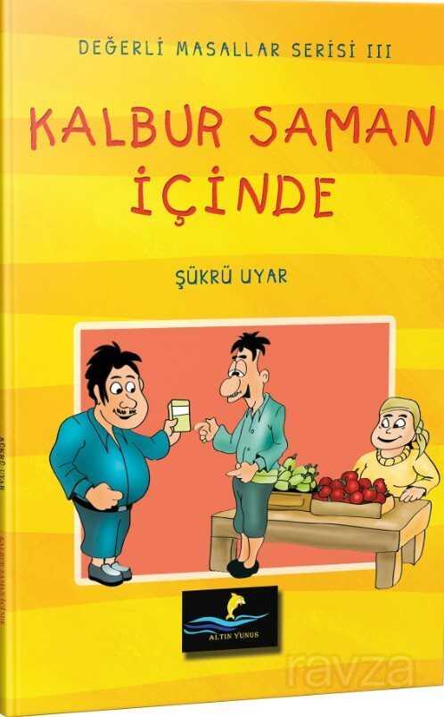 Kalbur Saman İçinde - Altın Yunus Yayınları