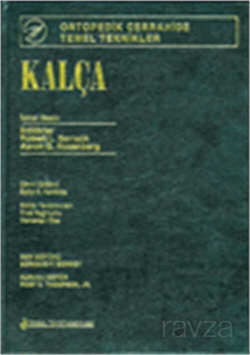 Kalça: Ortopedik Cerrahide Temel Teknikler - Nobel Tıp Kitabevleri