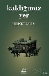 Kaldığımız Yer - İletişim Yayınları