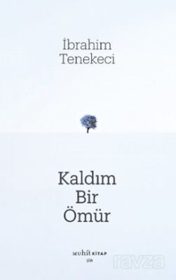 Kaldım Bir Ömür - 1