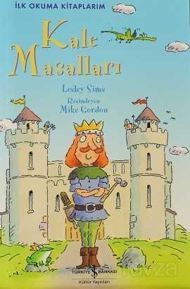 Kale Masalları (Ciltli) / İlk Okuma Kitaplarım - İş Bankası Yayınları