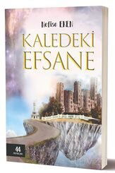 Kaledeki Efsane - 44 Yayınları