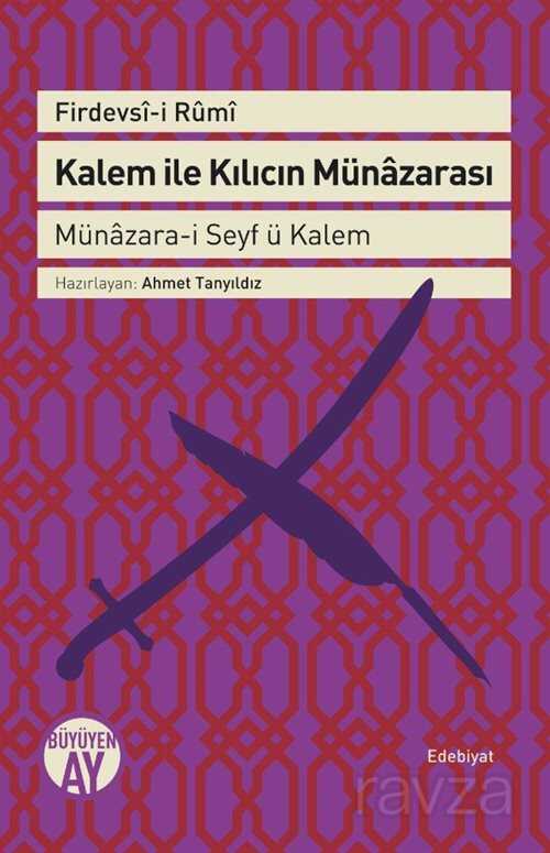 Kalem ile Kılıcın Münazarası - Büyüyenay Yayıncılık