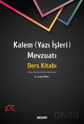 Kalem (Yazı İşleri) Mevzuatı - Seçkin Yayıncılık