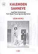 Kalemden Sahneye 1.Cilt 1946'dan Günümüze Türk Oyun Yazarlığında Eğilimler - 1