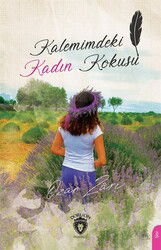 Kalemimdeki Kadın Kokusu - Dorlion Yayınevi