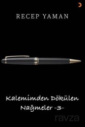 Kalemimden Dökülen Nağmeler 3 - Cinius Yayınları