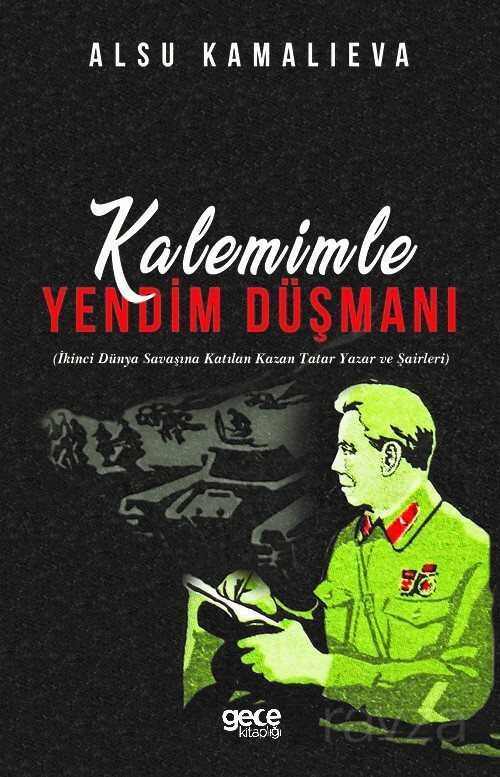 Kalemimle Yendim Düşmanı - Gece Kitaplığı