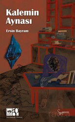 Kalemin Aynası - Ötüken Neşriyat