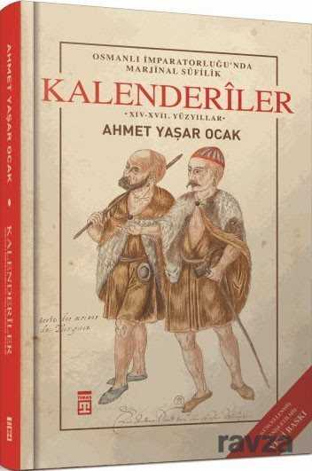 Kalenderiler (Ciltli) - Timaş Yayınları