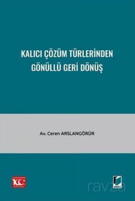 Kalıcı Çözüm Türlerinden Gönüllü Geri Dönüş - 1