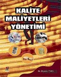 Kalite Maliyet Yönetimi - Nobel Kitabevi - Adana