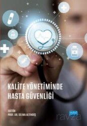 Kalite Yönetiminde Hasta Güvenliği - Nobel Yayın Dağıtım