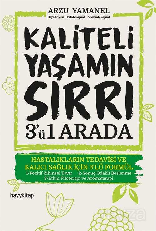 Kaliteli Yaşamın Sırrı 3'ü 1 Arada - Hayy Kitap