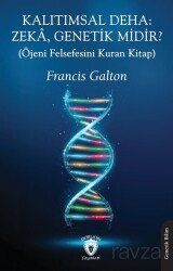 Kalıtımsal Deha: Zeka, Genetik midir? (Öjeni Felsefesini Kuran Kitap) - Dorlion Yayınevi