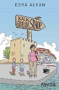 Kalk Gidelim - Sinop - Varlık Yayınları