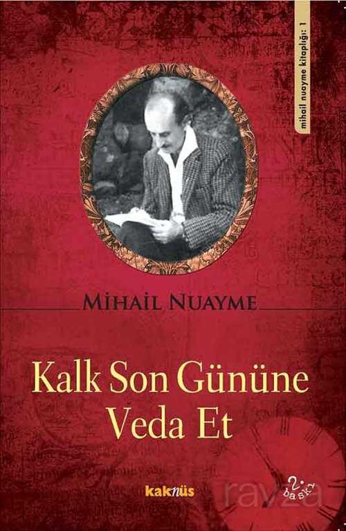 Kalk Son Gününe Veda Et - Kaknüs Yayınları