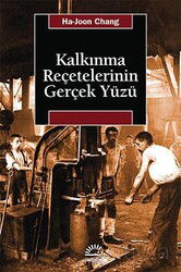 Kalkınma Reçetelerinin Gerçek Yüzü - İletişim Yayınları