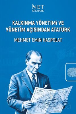 Kalkınma Yönetimi ve Yönetim Açısından Atatürk - 1