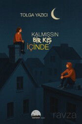 Kalmışsın Bir Kış İçinde - Kent Kitap (Ankara)