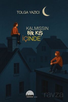 Kalmışsın Bir Kış İçinde - 1