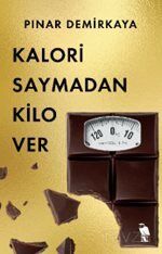 Kalori Saymadan Kilo Ver - 1