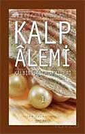 Kalp Alemi - Kalbin Salih Amelleri - 1 - Semerkand Yayıncılık