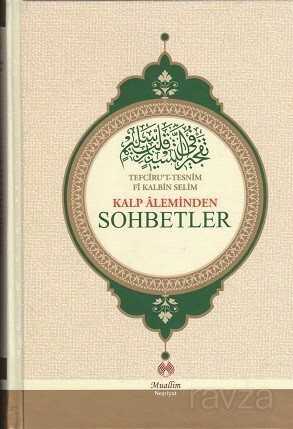 Kalp Aleminden Sohbetler - Muallim Neşriyat