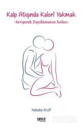 Kalp Atışında Kalori Yakmak: Sevişerek Zayıflamanın Sırları - Gece Kitaplığı