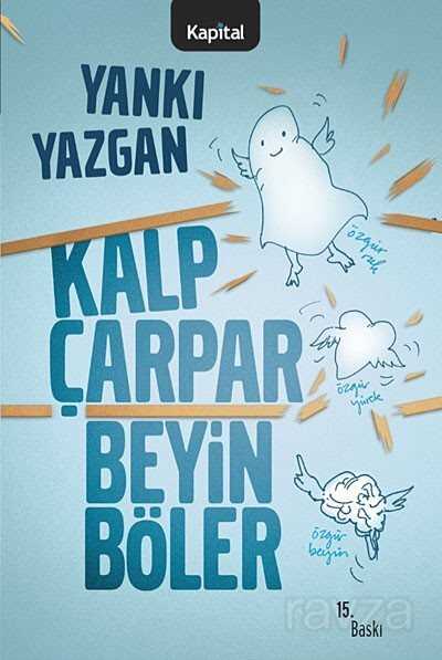 Kalp Çarpar Beyin Böler - Kapital Medya Hizmetleri A.Ş.
