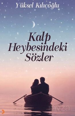 Kalp Heybesindeki Sözler - 1