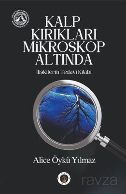 Kalp Kırıkları Mikroskop Altında - 1