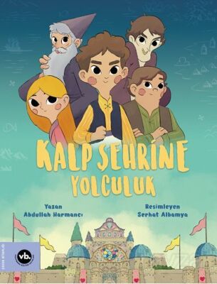 Kalp Şehrine Yolculuk - 1