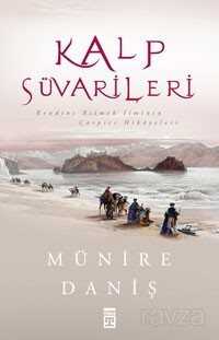 Kalp Süvarileri - Timaş Yayınları