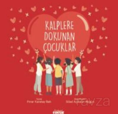 Kalplere Dokunan Çocuklar - 1