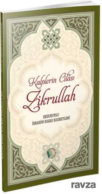 Kalplerin Cilası Zikrullah - Erkam Yayınları