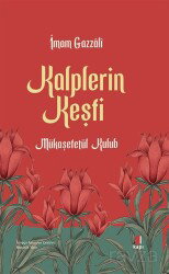 Kalplerin Keşfi (Mukaşefetü'l Kulûb) - Kapı Yayınları