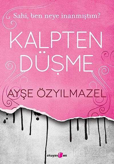 Kalpten Düşme - Okuyan Us Yayın
