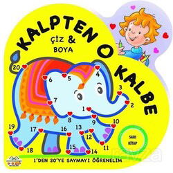 Kalpten Kalbe Çiz Boya - Sarı Kitap - 0-6 Yaş Yayınları