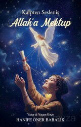 Kalpten Sesleniş Allah'a Mektup - Tunç Yayıncılık