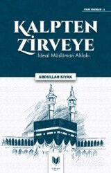 Kalpten Zirveye İdeal Müslüman Ahlakı - Rabbani Yayınevi