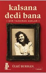 Kalsana Dedi Bana - Edebiyatist Yayınevi