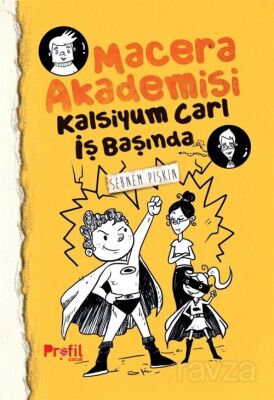 Kalsiyum Carl İş Başında / Macera Akademisi - 1