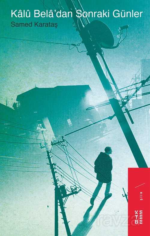 Kalu Bela'dan Sonraki Günler - Ketebe Yayınevi
